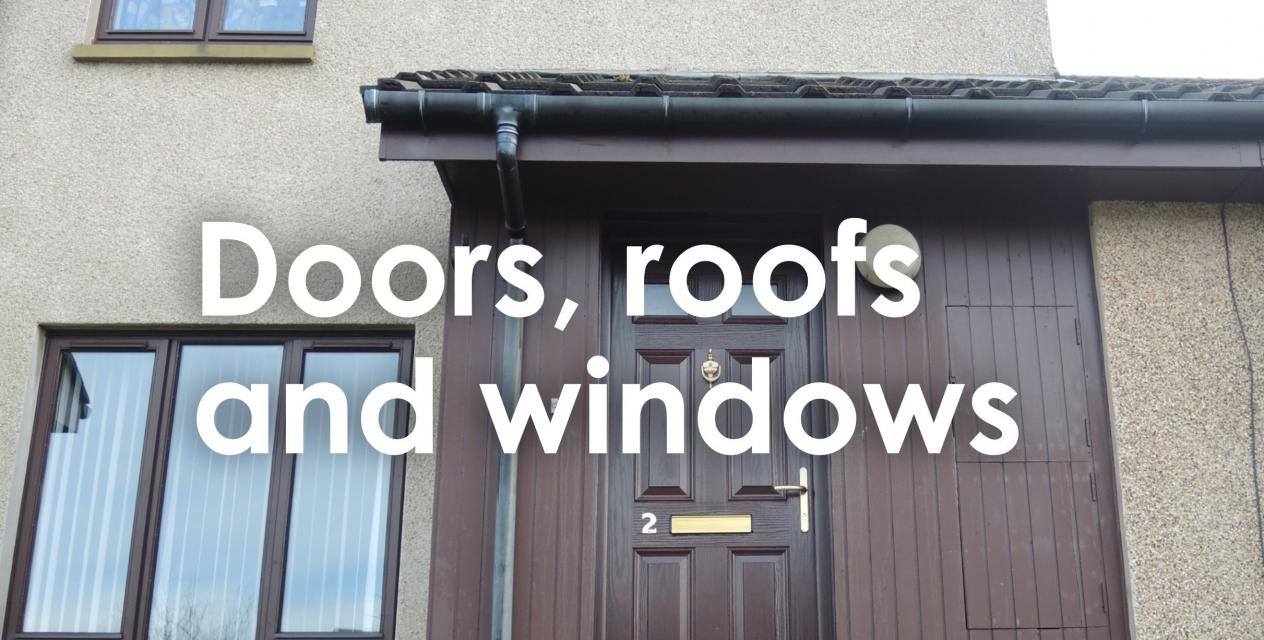 Doors, roofs and windows